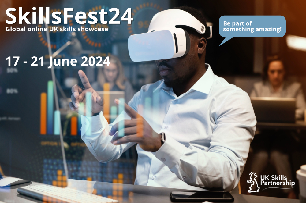 SkillsFest24 - The Global online UK skills showcase. 17th to 21st June 2024.