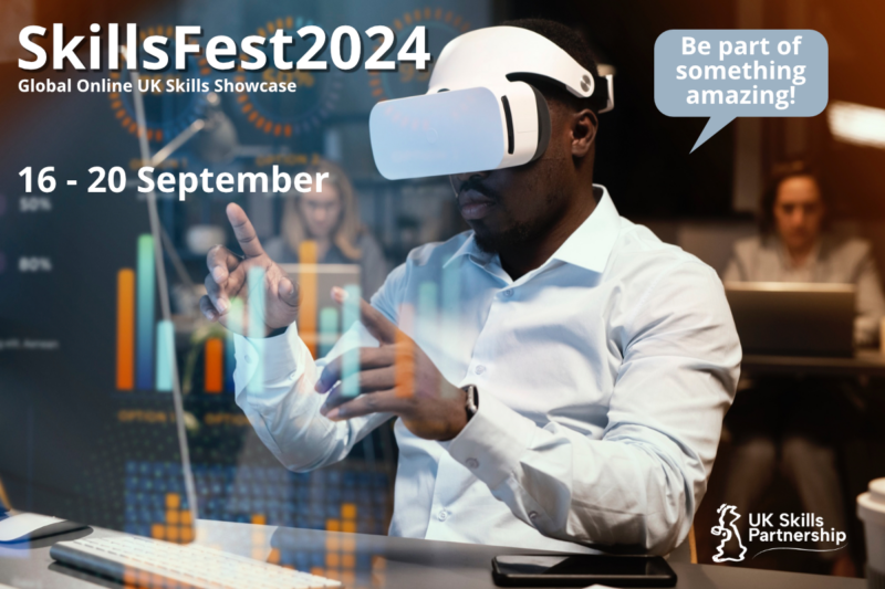 SkillsFest24 - The Global online UK skills showcase. 16th to 20th September 2024.